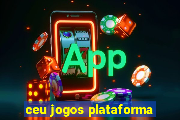 ceu jogos plataforma